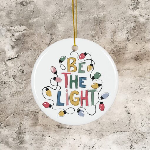 PERSONALIZE ME! Be the Light Ceramic Ornaments – Shine Bright - Image 4