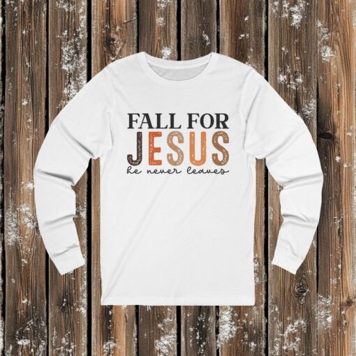 Embrace Faith and Comfort with Our Fall for Jesus, He Never Leaves Unisex Jersey Long Sleeve Tee - Image 2