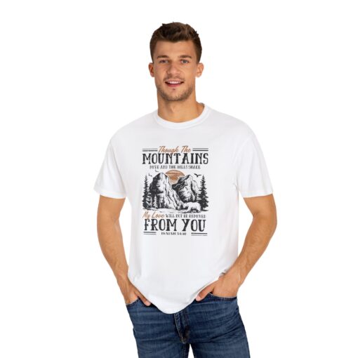 Mountains May Shake, But His Love Remains – Comfort Fit Tee - Image 18