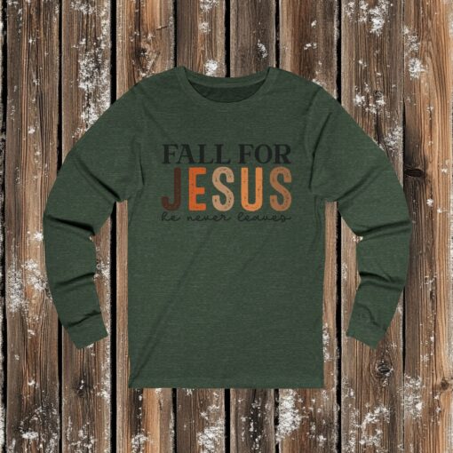 Embrace Faith and Comfort with Our Fall for Jesus, He Never Leaves Unisex Jersey Long Sleeve Tee - Image 3