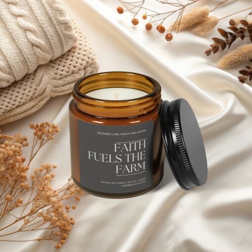 Faith fuels the farm - Inspirational Scented 4 & 9 oz Candle for Faith Home-Amber Jar