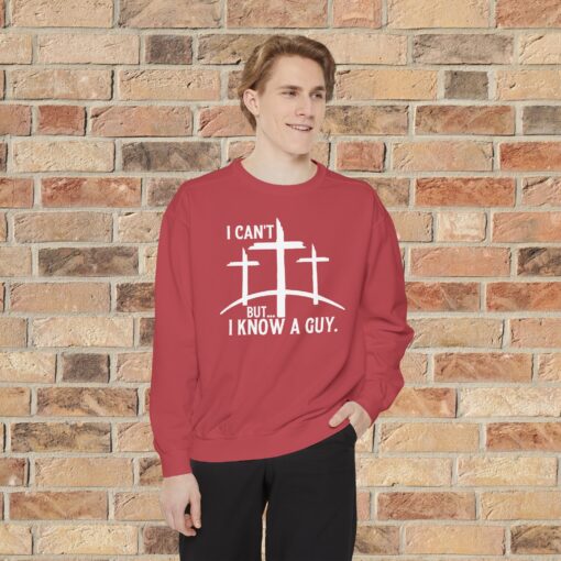 Luxurious Faith Statement – ‘I Can’t, But I Know a Guy’ Sweatshirt - Image 23