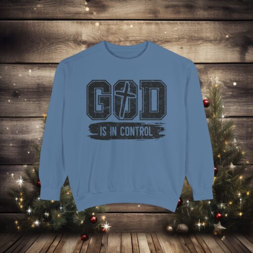 Faithful Comfort Redefined: ‘God Is in Control’ Sweatshirt - Image 17