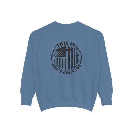 Faith Meets Comfort – ‘This is God's Country’ luxurious garment-dyed sweatshirt, designed to blend faith, comfort, and style seamlessly - Image 18