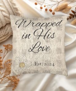 Personalized Woven Pillow – Wrapped in His Love Christian Farmhouse Decor with Family Name & Established Year, Rustic Faith Home Accent