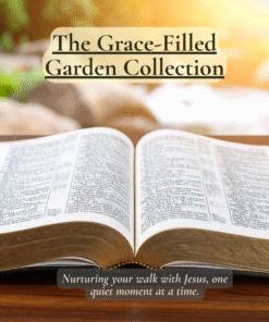 The Grace-Filled Gardens