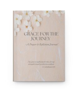 Grace for the Journey Christian Prayer Reflection Journal Hardcover KJV Scripture Lined Pages for Devotion Gratitude