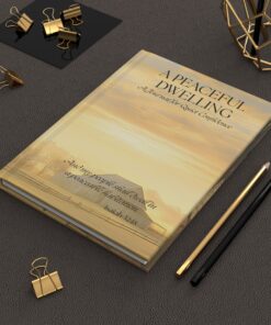 A Peaceful Dwelling Christian Hardcover Journal | Quiet Confidence Prayer & Reflection Notebook | 150 Lined Pages