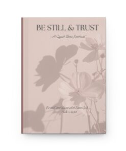 Alternative view of Be Still Trust Christian Quiet Time Journal Hardcover KJV Scripture Lined Pages for Prayer Reflection Bible Study