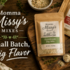 Momma Missy's Mixes small batch homemade dip mix farmstead